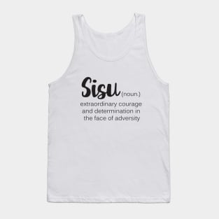 Courage Quote Sisu Definition Tank Top